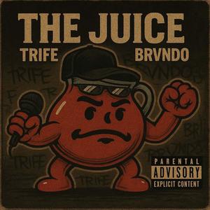 The Juice (feat. Brvndo) (Explicit)