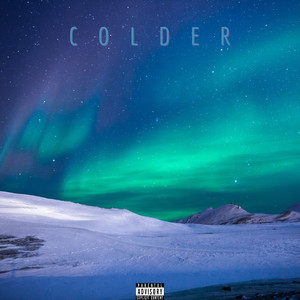 Colder (Explicit)