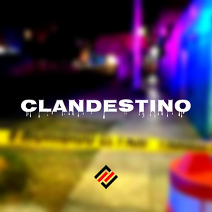 Clandestino (Explicit)