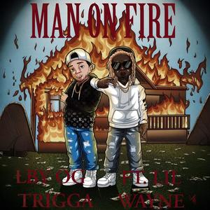 Man On Fire (feat. Lil Wayne) (Explicit)