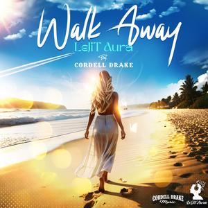 Walk Away (feat. Cordell Drake)
