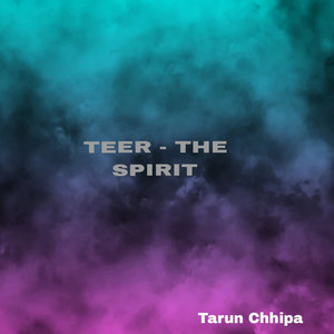 Teer - The Spirit