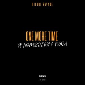 One More Time (feat. Homboi 031 & Nera) [Explicit]