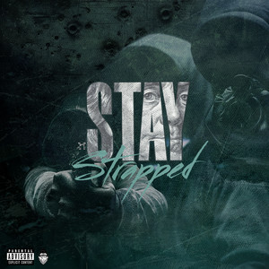 Stay Strapped (Explicit)