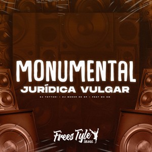 Monumental Jurídica Vulgar (Explicit)