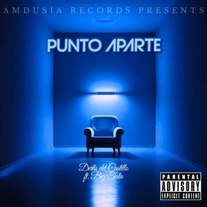 PUNTO APARTE (feat. Big tata) [Explicit]