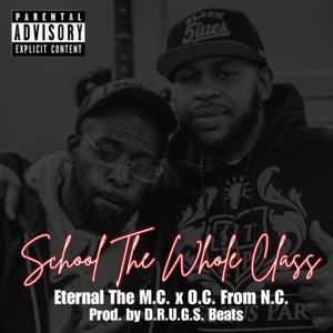 School The Whole Class (feat. OC from NC) [Explicit]