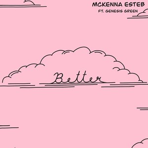 Better (feat. Genesis Green) (Explicit)