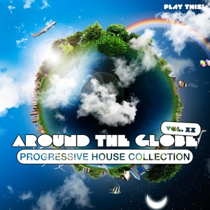 Around The Globe, Vol. 20 - Progressive House Collection