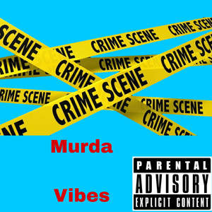 Murda Vibes (Explicit)
