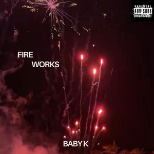Fireworks (Explicit)