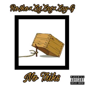 No Triks (feat. Ro$ko) [Explicit]