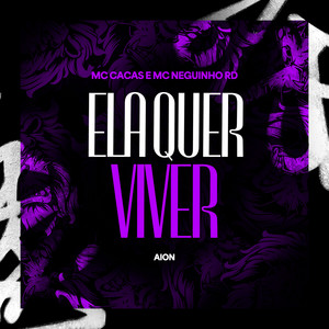 Ela Quer Viver (Explicit)