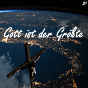 Gott ist der Größte