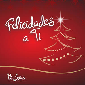 Felicidades A Ti (feat. M.Sosa)