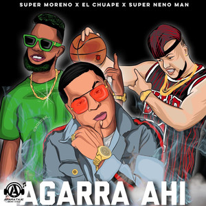Agarra Ahi (Explicit)
