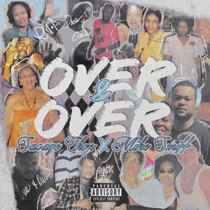 Over & Over (Explicit)