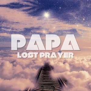 Lost Prayer (Explicit)