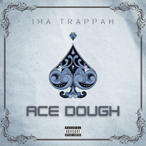 Im a Trappah (Explicit)