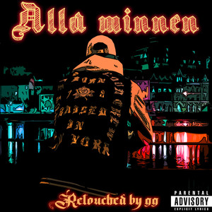 Alla Minnen (Explicit)