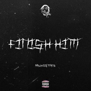 Finish Him (Explicit)