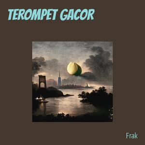 TEROMPET GACOR