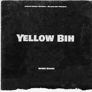 Yellow Bih (Explicit)