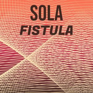 Sola Fistula