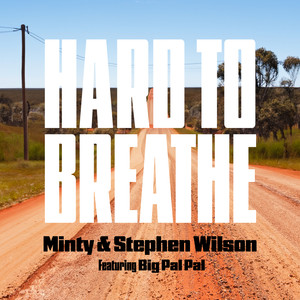Hard to Breathe (feat. Big Pal Pal)