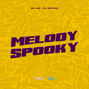 Melody Spooky (Explicit)
