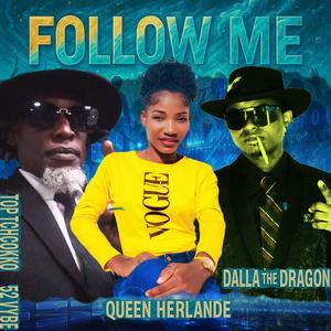 FOLLOW ME HOOK (REFREN) (feat. TOP TCHOOKKO 52 VIBE & QUEEN HERLANDE) (Explicit)