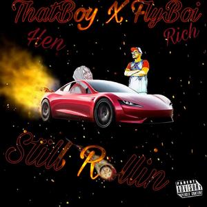 Still Rollin (Explicit)