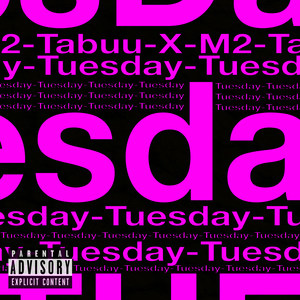 Tuesday (Explicit)