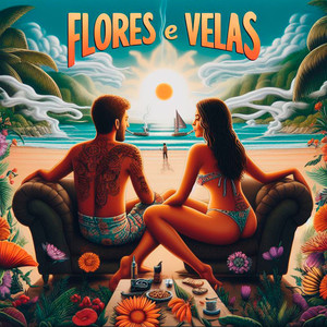 Flores e Velas (Explicit)