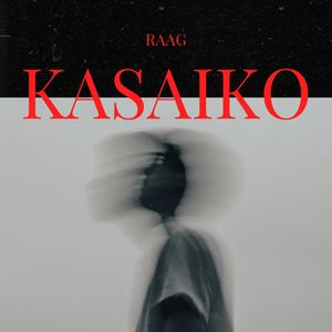 Kasaiko (Explicit)