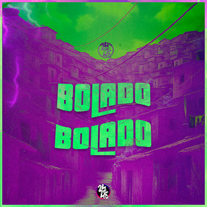 Bolado Bolado (Explicit)