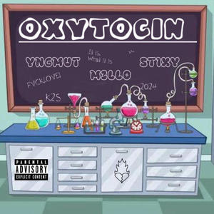 OXYTOCIN (feat. stixy & yngmut) [Explicit]