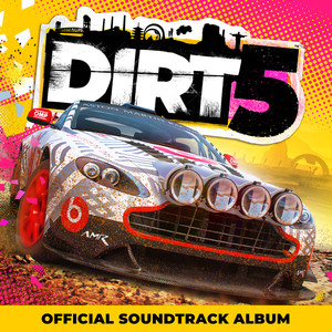 DIRT 5™ (The Official Soundtrack Album) [Explicit]