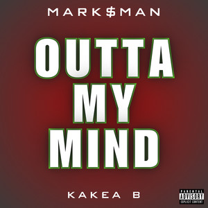 Outta My Mind (Explicit)