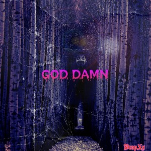 God Damn (Explicit)