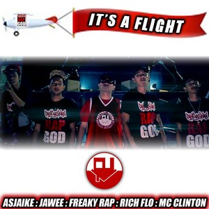 It's a Flight(feat. Jawee, MC Clinton, Asjaike, Rich Flo & Freaky Rap) (Explicit)