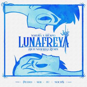 lunafreya (detunedfreq Remix)