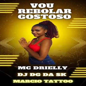 Vou Rebolar Gostoso (Explicit)