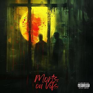 Morts ou Vifs (Explicit)