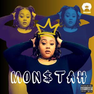 Mon$tah (Explicit)