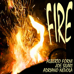 Fire (feat. Joe Silari & Adriano Nevola)