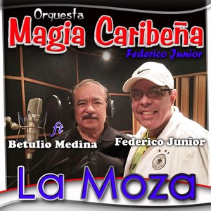 La Moza (feat. Betulio Medina)