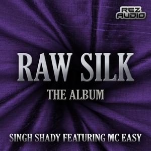 RAW SILK - The Album