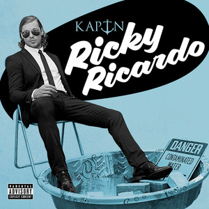 Ricky Ricardo (Explicit)