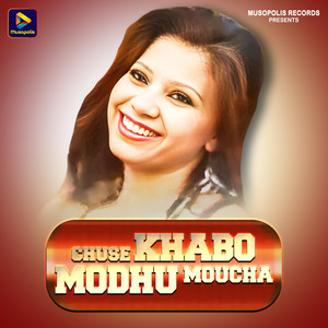 Chuse Khabo Modhu Moucha